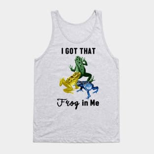 I Got That Frog in Me Tank Top